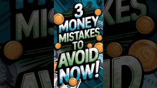 3 Money Mistakes to Avoid NOW🫵!  #financialadvice #budgeting #shorts