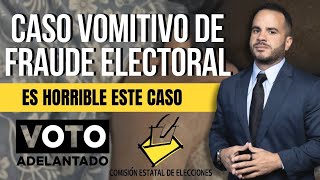 CASO VOMITIVO DE PRESUNTO FRAUDE ELECTORAL