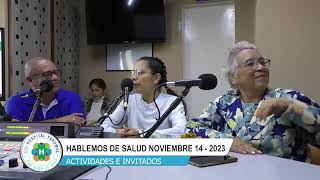 💊🩺HABLEMOS DE SALUD👨‍⚕️ | 14 DE NOVIEMBRE DE 2023