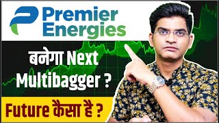 Premier Energies Banega Next Multibagger ? || Detail Analysis Of Premier Energies ||