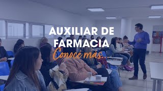 🎓Conocé más de las clases de Auxiliar de Farmacia