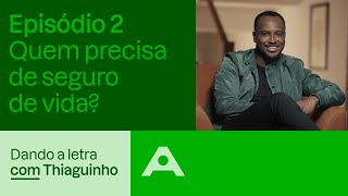 Quem precisa de seguro de vida? | Dando a letra com Thiaguinho