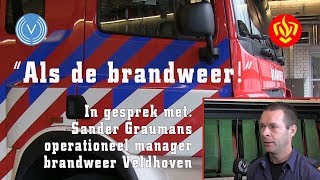 "Als de brandweer!"