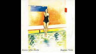 Kapitan Nemo – Jeszcze Tylko Chwila[Poland, 1989][Synth-pop, Electronic]