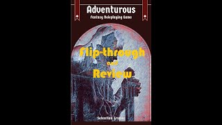 Adventurous: A Simple, Flexible OSR Game for New Players and GMs - Flip-through and Review