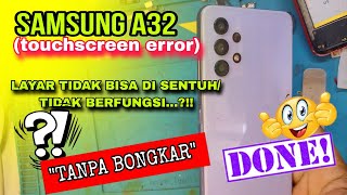 Cara Atasi Samsung A32 Layar Macet dan Tidak Berfungsi (Touchscreen Error).