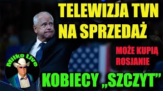 Kto kupi telewizję TVN? "Szczytowanie" na kamieniach. Jaki będzie V-ce? Wyborcza fura z jajami .