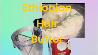 making Ethiopian hair butter #ethiopian #hairbutter #homemade #fypシ゚viral