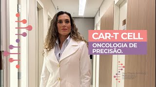 CAR-T Cell: Oncologia de precisão