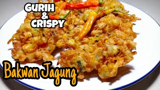 Bakwan Jagung | Gurih & Crispy