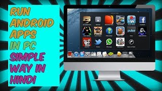 How To Run Android Apps On PC or Laptop || Simple Process || In Hindi ||