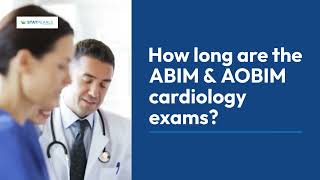 How long are the ABIM & AOBIM cardiology exams?