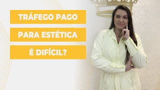 TRÁFEGO PAGO FUNCIONA PARA ESTÉTICA? | MARKETING NA ESTÉTICA