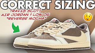 Correct Sizing Travis Scott x Air Jordan 1 Low OG “Reverse Mocha” - Release Date, Sizing, Worth it.