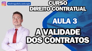 A VALIDADE DOS CONTRATOS - #3 Curso Direito Contratual