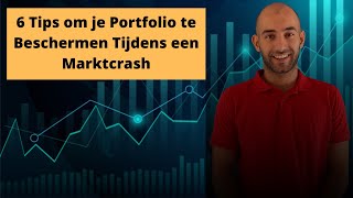 6 Tips om je Portfolio Te Beschermen Tijdens een Marktcrash