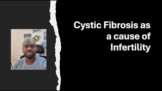 Infertility in Cystic Fibrosis