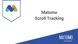 Scroll Tracking in Matomo (Scroll Tiefe messen)