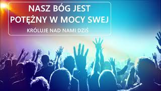 Nasz Bóg jest potężny w mocy swej ||