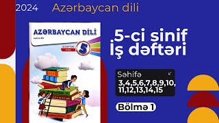 5-ci sinif iş dəftəri Azərbaycan dili səh. 3-15