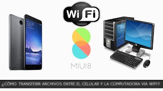 👉 ¿Cómo Transferir Archivos entre el Celular y la Computadora Vía WIFI?