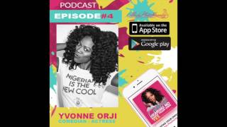 Episode 4: Yvonne Orji Talks L.A. Living, Her Sitcom First Gen, HBO's Series Insecure And More