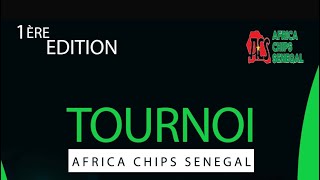 1ére Edition Tournoi Africa Chips Sénégal