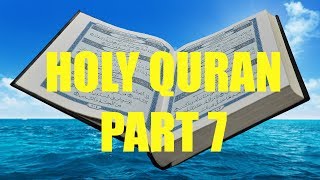 Recitation of Holy Quran Part 7/30