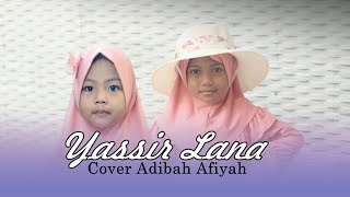 Yassir Lana Terbaru Cover Adibah Afiyah