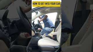 How To Get Into Your Car