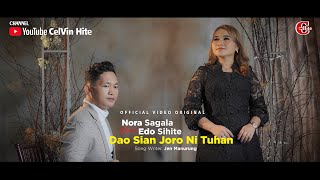 NORA SAGALA feat EDO SIHITE || DAO SIAN JORO NI TUHAN || (Official Music Video) Lagu Rohani 2022