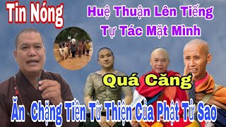 QUÁ Bất Ngờ Sư Huệ Thuận Lên Tiếng khẳng Định Xàm Ngôn