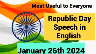 Republic day speech - 2022 very much useful for all students and Teachers