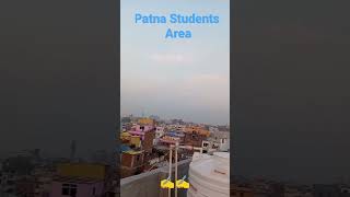 Patna Students Area View || Patna || Bihar Capital ||