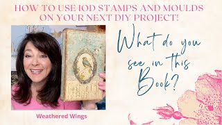 How to use IOD stamps, moulds, and a book to create an art piece.