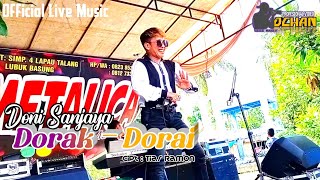 DENDANG MINANG DONI SANJAYA - DORAK DORAI | OFFICIAL MUSIC LIVE | METALICA LIVE MUSIC