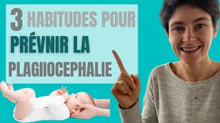 3 habitudes pour éviter la plagiocéphalie, aplanissement de la tête