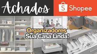 ACHADOS DA SHOPEE  Organizadores Para Manter Sua Casa Linda e Organizada | Organizador | Utensílios