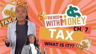 Friends with Money Episode 7: Understanding Tax