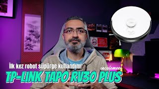 İlk kez robot süpürge kullandım! | TP-Link Tapo RV30 Plus İncelemesi