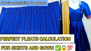 How to take Pleats for skirts and gowns🤔😱💯pleats calculation for dress,skirts,gowns✅ saree to gown💥💥