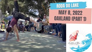 May 8, 2022 Capoeira Vadiando na Roda do Lake in the Oakland San Francisco Bay Area (part 1)