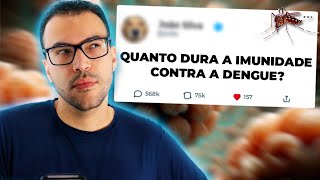 Quanto tempo dura a imunidade contra a Dengue?