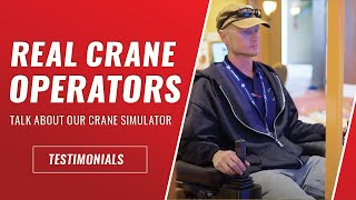 What Real Crane Operators Say About Our Simulators