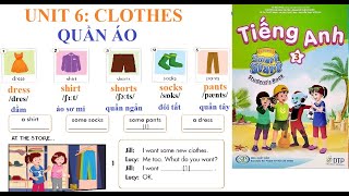 [TIẾNG ANH LỚP 3- Học kỳ 2] Unit 6: Clothes | Quần áo | Lesson 1 & 2 | Sách I-Learn Smart Start