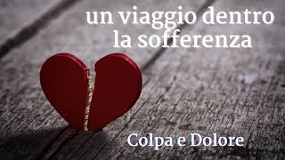 colpa e dolore