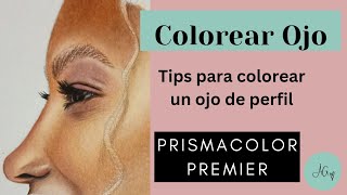 Tips para colorear un ojo de perfil-Prismacolor Premier