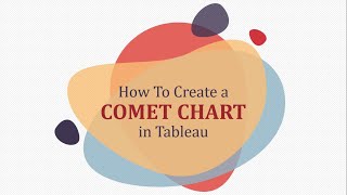 How To Create A Comet Chart In Tableau