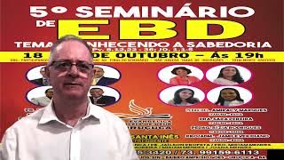 Vinheta 5º SEMINÁRIO DE EBD EM URUÇUCA-BA, Pr Henrique, EBD NA TV, Tema, Conhecendo a Sabedoria.