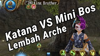 Build Katana Toram Online | Katana Vs Mini Bos Lembah Arche | King Brother #toramonline